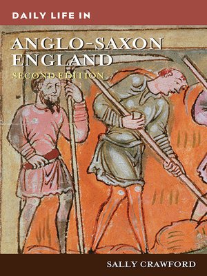 cover image of Daily Life in Anglo-Saxon England